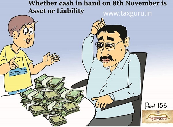 cash-in-hand-as-on-8th-november-an-asset-or-liability