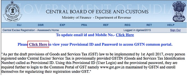 Login to aces.gov.in to view your GSTN Provisional ID and Password