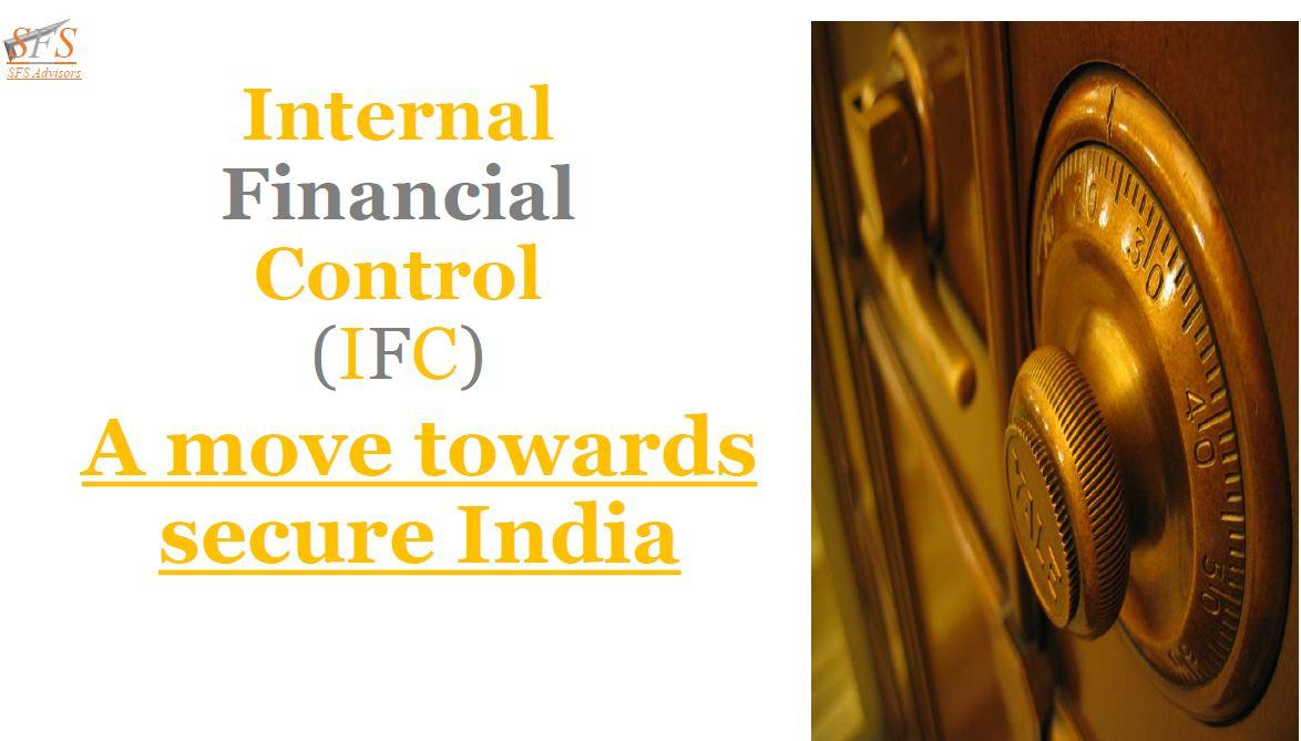 Internal Financial Control (IFC)- A move towards secure India