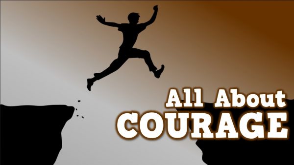 All about Courage