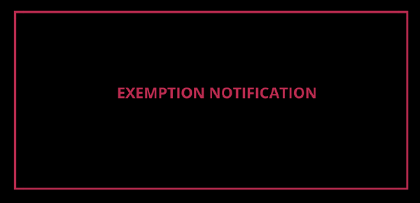 Exemption Notification