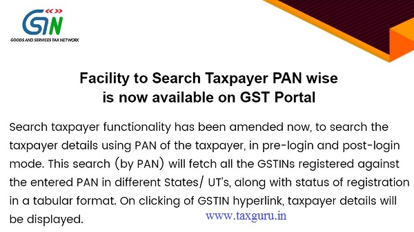 Facility to Search Taxpayer PAN wise is now available on GST Portal