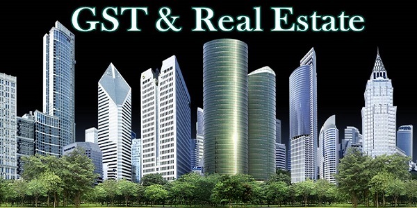 GST and Real Estate