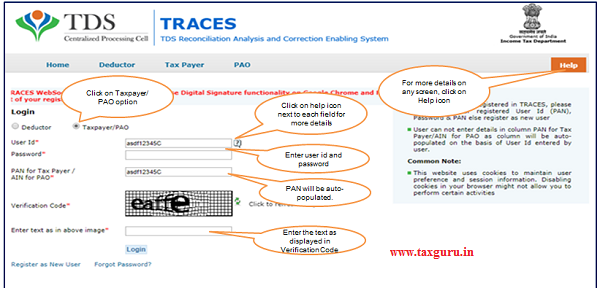 Step 1 Login to TRACES website and select TaxpayerPAO option then enter “User ID”, “Password”, and “Verification code” to proceed further.