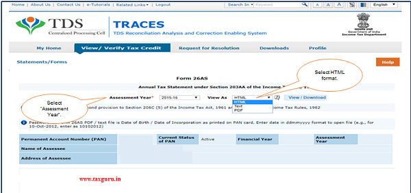 Step 1 Select “Assessment Year” and “Format - HTML” to view “Form 26AS”