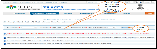 Step 3 Select “Financial Year, Form Type and Transaction type as Non Deduction Collection” and Click on “Proceed”