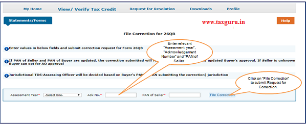 Step 3 Enter relevant “Assessment year”, “Acknowledgement Number” and “PAN of Seller” according to filed 26QB, then Click on “File Correction image 2
