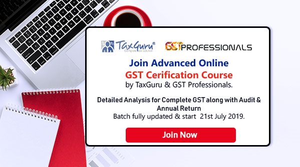 Join Exhaustive Online GST Certification Course by TaxGuru