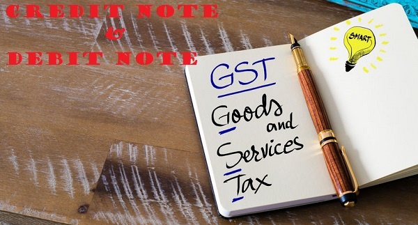 Credit and Debit Notes in GST