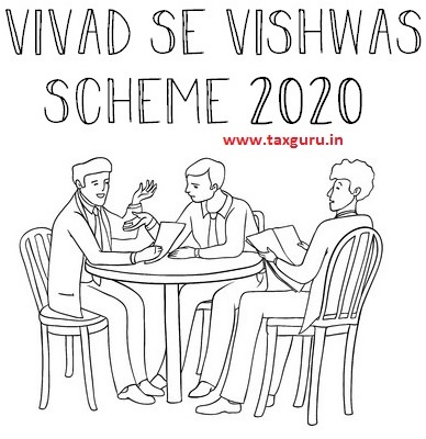 Vivad se Vishwas Scheme 2020