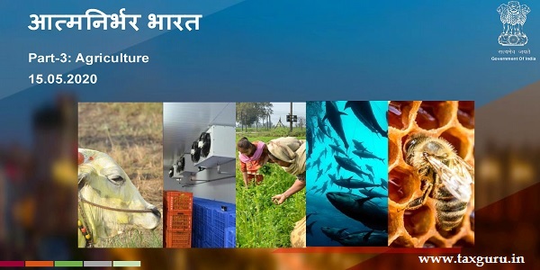 Atma Nirbhar Bharat Part-3- Agriculture