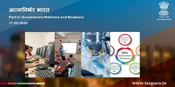 Atma Nirbhar Bharat- Part-5 Government Reforms and Enablers