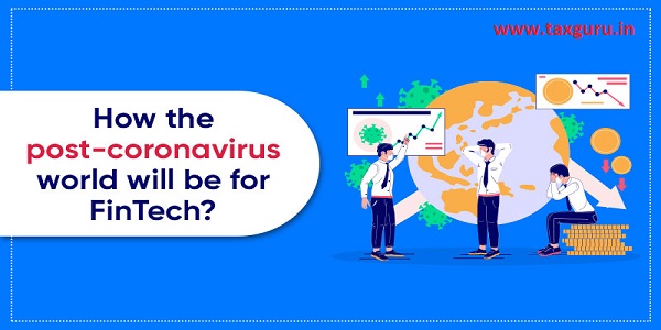 How the post -coronavirus world will be for Fin Tech