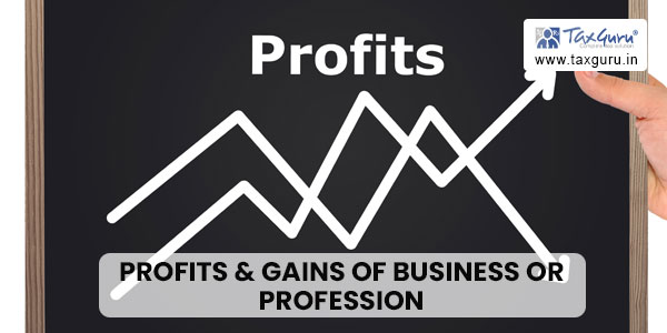 Profits & gains of business or profession
