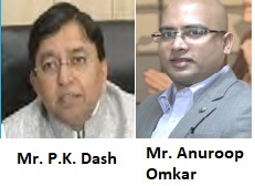 Mr. P.K. Dash And Mr. Anuroop Omkar