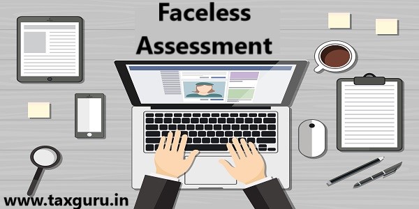 Faceless Assessment
