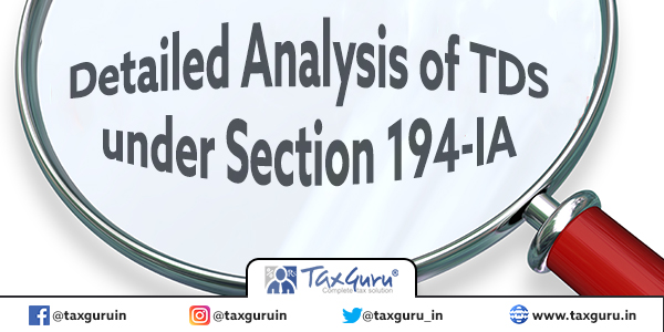 Detailed Analysis of TDS under Section 194-IA