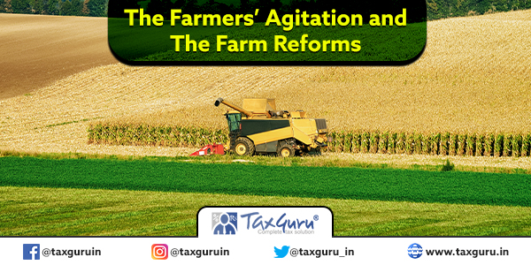 The Farmers’ Agitation and The Farm Reforms