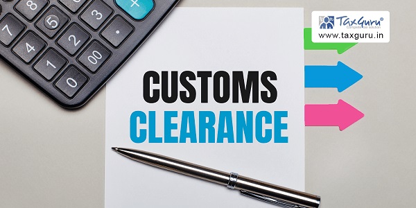 Customs Clearance written on notepad with calculator