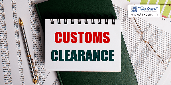 Faciliates Customs Clearance