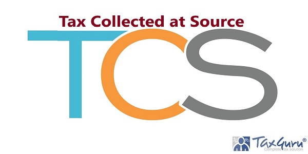 TCS - Tax Collected at Source
