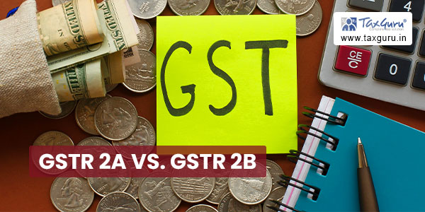 GSTR 2A Vs. GSTR 2B