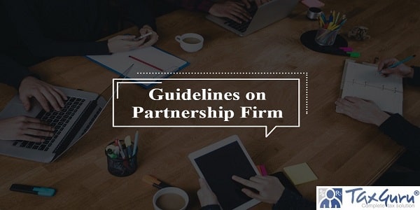 Guidelines on Partnership Firm