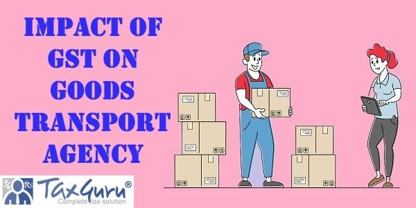 Impact of GST on Goods Transport Agency