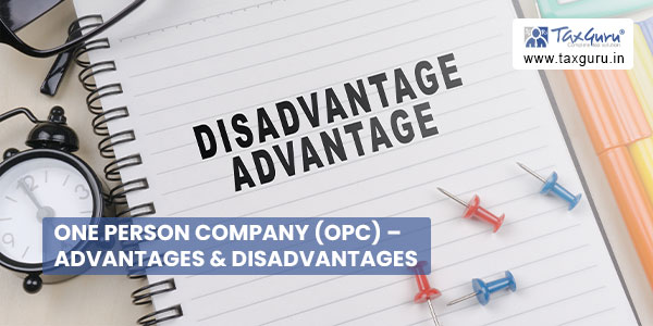 One Person Company (OPC) - Advantages & Disadvantages