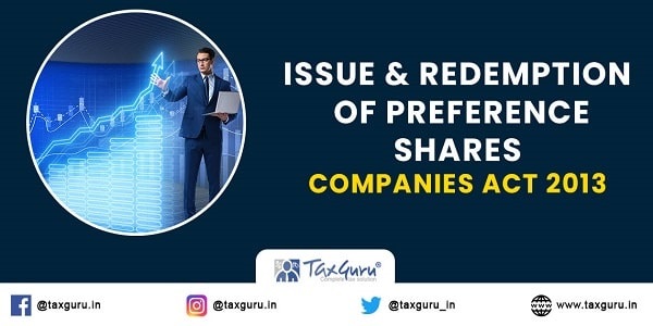 Issue & Redemption of Preference Shares | Companies Act 2013