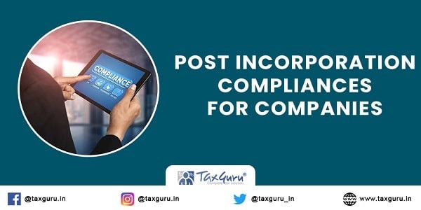 Post Incorporation Compliances for Companies