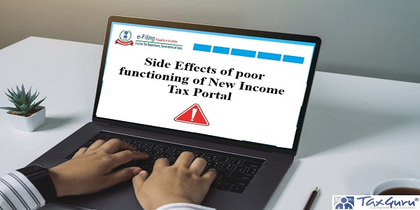Side Effects of poor functioning of New Income Tax Portal