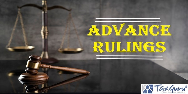 Advance rulings issued under GST law