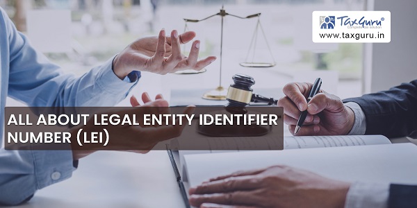 All about Legal Entity Identifier Number (LEI)