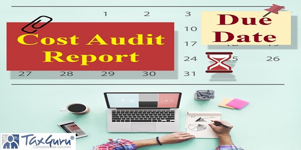 Due date of filing of Cost Audit Report
