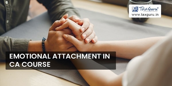 Emotional Attachment in CA course