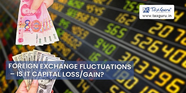 Foreign-Exchange-Fluctuations-–-Is-it-Capital-Loss-Gain-min