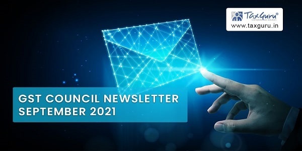 GST Council Newsletter September 2021