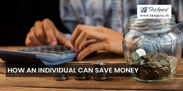 How An Individual Can Save Money?