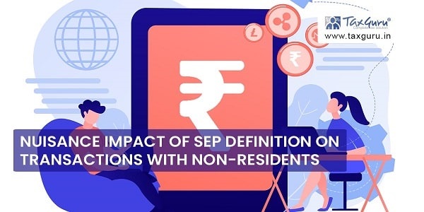 Nuisance impact of SEP definition on transactions with Non-residents