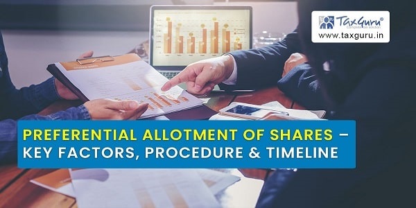 Preferential Allotment of Shares – Key Factors, Procedure & Timeline