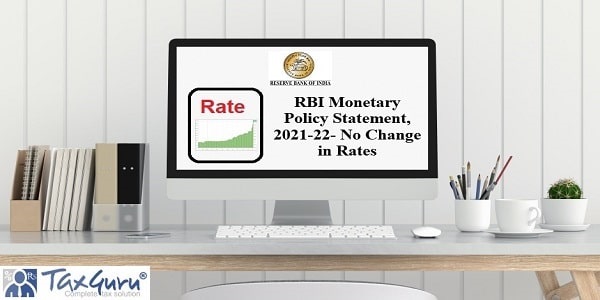 RBI Monetary Policy Statement, 2021-22- No Change in Rates