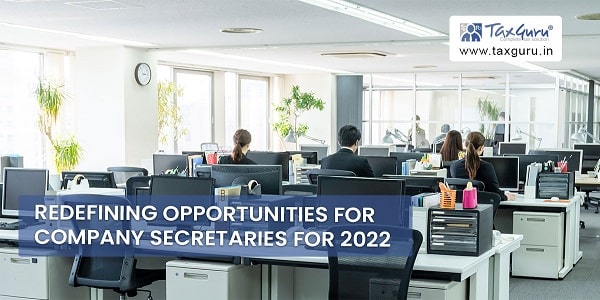 Redefining Opportunities For Company Secretaries For 2022