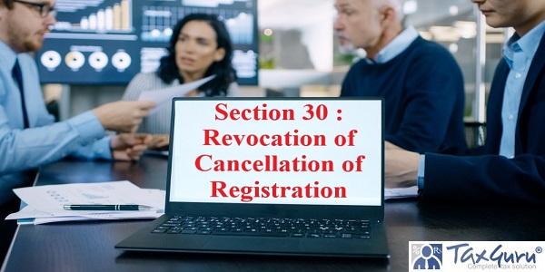 Section 30: Revocation of cancellation of registration