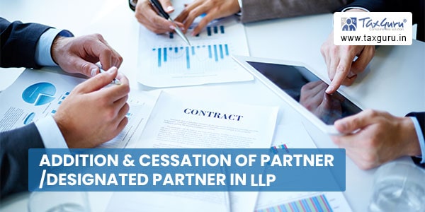 Addition & Cessation of PartnerDesignated Partner in LLP