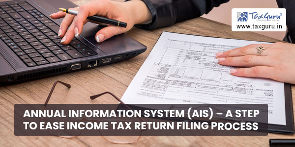 Annual Information System (AIS) – A Step to Ease Income Tax Return Filing Process