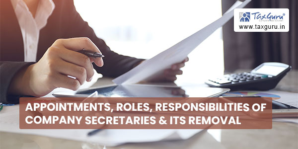 Appointments, Roles, Responsibilities of Company Secretaries & its Removal
