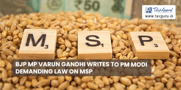 BJP MP Varun Gandhi Writes to PM Modi Demanding Law on MSP
