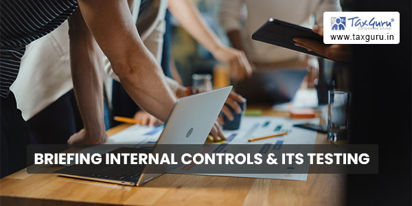 Briefing Internal Controls & Its Testing