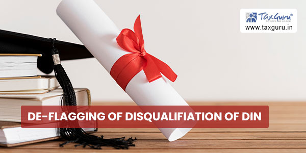 De-Flagging of Disqualifiation of DIN